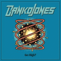 Danko Jones : Get High?